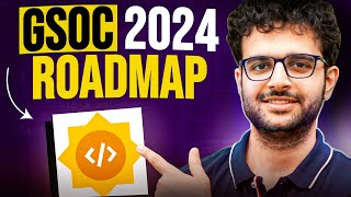 GSOC 2024 Complete Roadmap Step by Step Guide [upl. by Adnotal171]