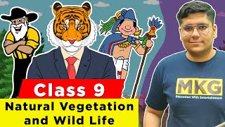 Natural Vegetation and Wild Life  Class 9 Geography Chapter 5  class 9 natural vegetation [upl. by Vanya]