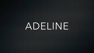 How to Pronounce Adeline [upl. by Mathilda]