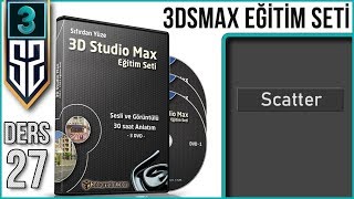 3ds Max Eğitim Seti Ders 27  Saçmak Dağıtmak Scatter Özelliği [upl. by Serafine]