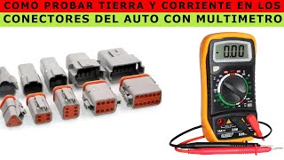 COMO PROBAR TIERRA Y CORRIENTE EN LOS CONECTORES DEL AUTO CON MULTIMETRO [upl. by Ydnys]