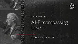 AllEncompassing Love [upl. by Arbe]