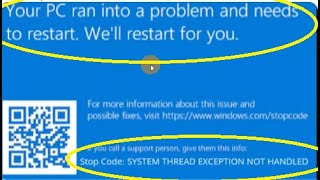 Your PC ran into problem and needs to restart Stop code SYSTEM THREAD EXCEPTION NOT HANDLED [upl. by Nodnal441]