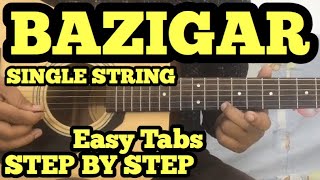 Baazigar Guitar Tabs Lesson  SINGLE STRING  Easy For Beginners  FuZaiL Xiddiqui [upl. by Aleakam]