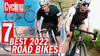 The Best Bikes For 2022  7 Brilliant Road Bikes For Every Budget [upl. by Ahseikan]