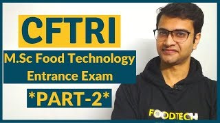 CFTRI MSc Entrance Exam 2019 Preparation tips from Sanjeev Sharma Part2 [upl. by Adigirb]