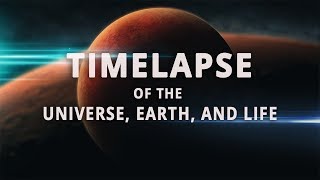 Timelapse of the Universe Earth and Life [upl. by Janine]