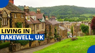 10 Reasons Why Bakewell is one of the Best Places to Live in the UK [upl. by Nywloc]