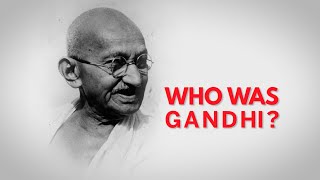 Who was Gandhi [upl. by Dorren]