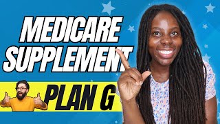 Medicare Supplement Plan G  NEW INFO 😱 Is The BEST choice [upl. by Adnomal]