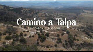 Camino a Talpa Limpiemos el camino [upl. by Eanrahc]