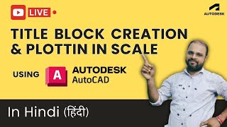 Title Block amp Plot in scale in AutoCAD [upl. by Kindig]