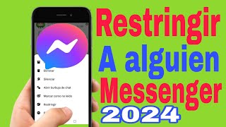 📱quotCOMO RESTRINGIR A UNA PERSONA EN MESSENGER 2024quot COMO restringir a alquien en messenger [upl. by Sully896]