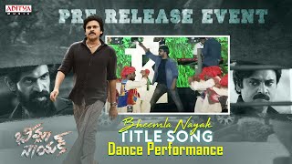 Bheemla Nayak Title Song Dance Performance  Bheemla Nayak Pre Release Event LIVE  Pawan Kalyan [upl. by Coralie741]