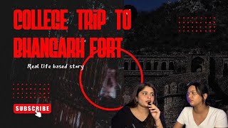 Last college trip to Bhangarh fort 💀  Horror story 🎃 30 Days 30 Stories Challenge 🏴‍☠️🔪 day2 [upl. by Cris]