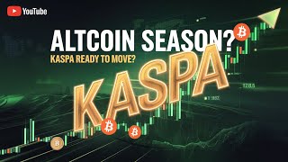 Altcoin Season Incoming Kaspa Big Move [upl. by Kcira]