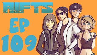 Rifts RPG Campaign Part 109 [upl. by Endo]