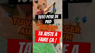 Comment bien poser ses pieds en escalade  Astuce pour ne plus glisser 🦶 [upl. by Ringe]