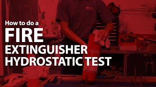 How to Do a Fire Extinguisher Hydrostatic Test [upl. by Hartfield]