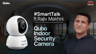 Qubo Indoor Security Cameras ft Rajiv Makhni  Trust of Hero Group  smarthome [upl. by Arretal]