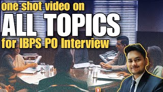 IBPS PO Interview all important topics  Banking Awareness and Personal Questions  One shot video [upl. by Devitt887]