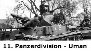 Kampf der 11 Panzerdivision  Schlacht bei Uman 1941 [upl. by Victoir390]