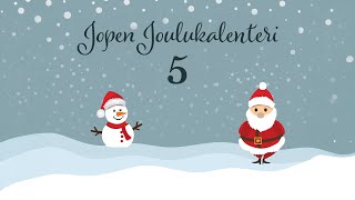 Jopen joulukalenteri 5 [upl. by Neltiac70]