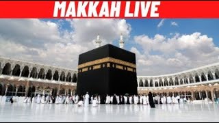 🔴Makkah Live HD l Mecca Live l Makkah Live Today Now 🕋 [upl. by Theressa]