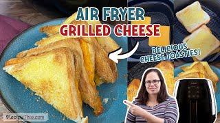 Air Fryer Grilled Cheese delicious cheese toasties [upl. by Harak821]