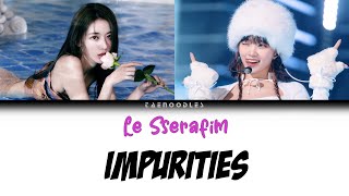 LE SSERAFIM  Impurities Lyrics But its a duet [upl. by Raval]