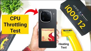 iQOO 12 CPU Throttling Test Heating Test Snapdragon 8Gen3 🔥🔥🔥 [upl. by Ramses]