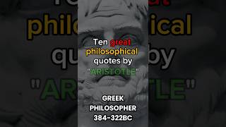 Aristotle  10 Great Philosophical Quotes [upl. by Adlee535]