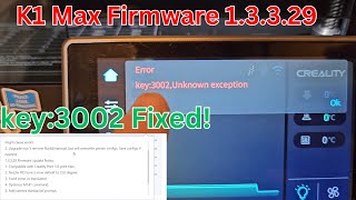 Creality K1 Max New Firmware Update 13329  Fixing Error 3002 [upl. by Ho]