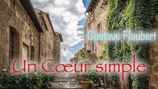 Livre audio  Un Coeur simple Gustave Flaubert [upl. by Chane]