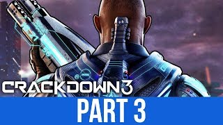 CRACKDOWN 3 Gameplay Walkthrough Part 3  SPIDER AGENCY VEHICLE Full Game [upl. by Atalante]