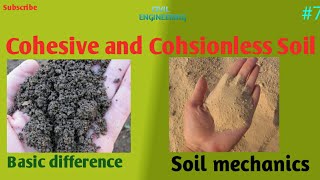 Cohesive and Cohesion less Soil  Soil mechanics 7 [upl. by Sabino]