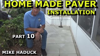 PAVER INSTALLAION Part 9 Mike Haduck [upl. by Anaeda]