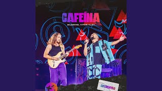 Cafeína Ao Vivo [upl. by Rambort689]