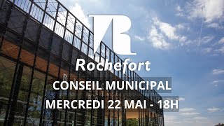 Conseil Municipal du 22 mai 2024  Ville de Rochefort [upl. by Draw772]