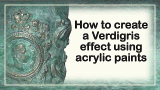 How to create a verdigris effect using acrylic paints Sped up version [upl. by Etep643]