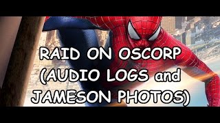 The Amazing SpiderMan 2  Raid on Oscorp Audio Logs and Jameson Photos [upl. by Johanan695]