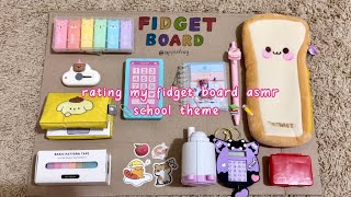 rating my fidget board asmr 📚✏️ SCHOOL EDITION  ASMR  tutorial  applefrog [upl. by Mateya]