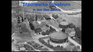 Elmshorn damals Stadtwerke Elmshorn in den 30er Jahren [upl. by Llenehc]