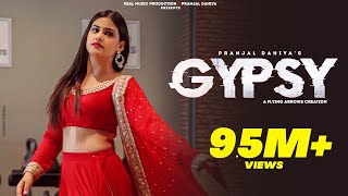 Gypsy  Pranjal Dahiya Dance Video  GD Kaur  Real Music [upl. by Ancelin]