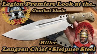 Legion Premiere Look at the Lengren Chief combat knife in Sleipner steel combatknife survivalknife [upl. by Vod]