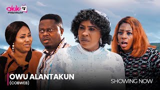 OWU ALANTAKUN COBWEB RELOADED Latest 2024 Yoruba Movie Drama Starring Aisha Lawal [upl. by Lesab]