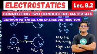 82 Connecting 2 Conducting Materials  ELECTROSTATICS for JEE and NEET [upl. by Yenial]