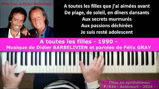 A toutes les filles  1990  Musique de Didier BARBELIVIEN et paroles de Félix GRAY [upl. by Yrojram]