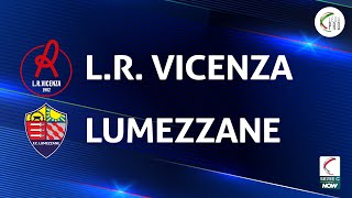 LR Vicenza  Lumezzane 10  Gli Highlights [upl. by Doomham]