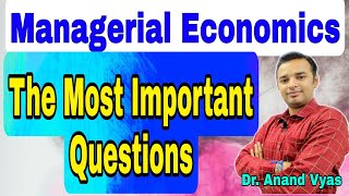 The Most Important Questions Managerial Economics  MBA  Dr Anand Vyas  Mcom [upl. by Arelus]